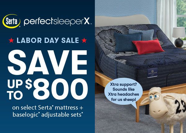 Serta Perfect Sleeper X save up to $800